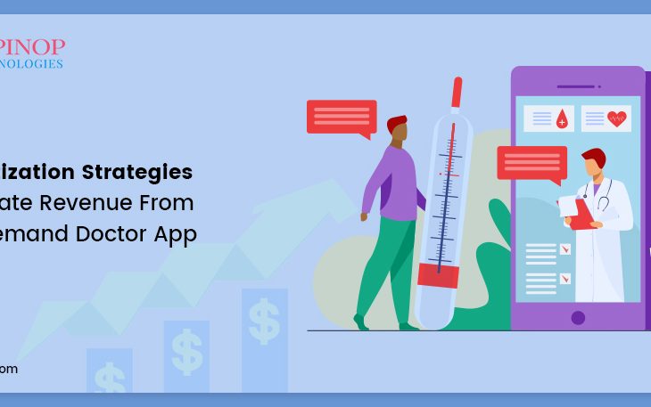 Monetization Strategies for On demand doctor app