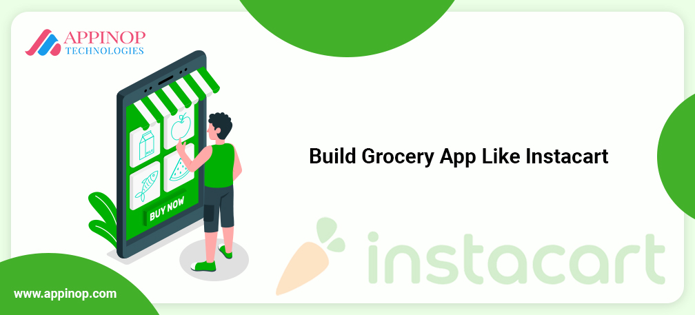 Build Grocery app like Instacart
