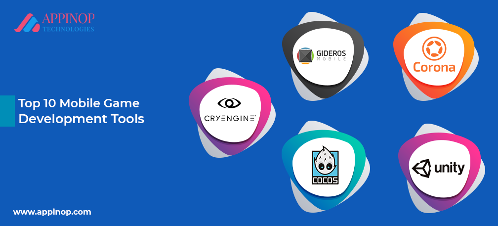 Top 10 Mobile game development tools